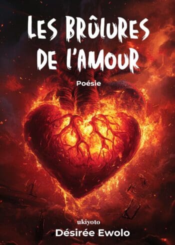 Les brûlures de l’amour