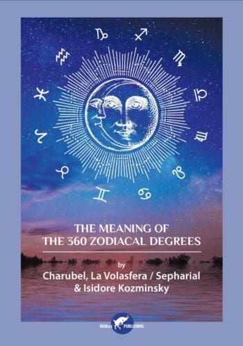 The Meaning of The 360 Zodiacal Degrees