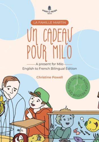 Un cadeau pour Milo - A present for Milo English - French Bilingual