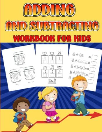 Adding and Subtracting Workbook for Kids