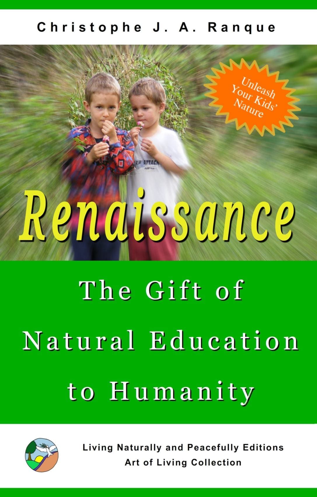 Renaissance: the Gift of Natural Education to Humanity