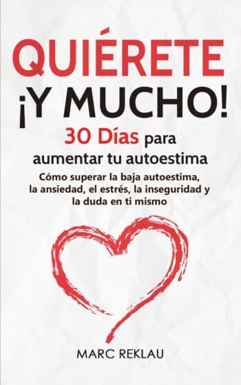 Quiérete ¡Y MUCHO!