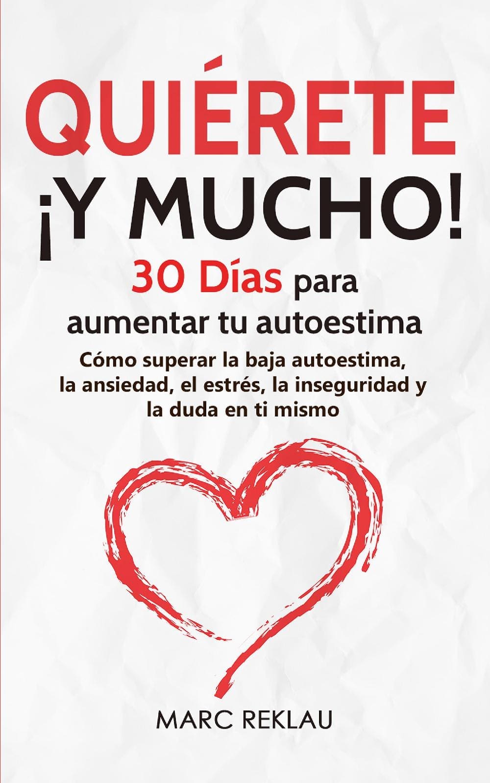 Quiérete ¡Y MUCHO!