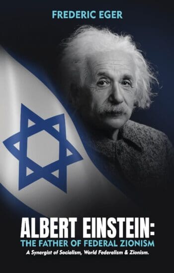 Albert Einstein: The Father of Federal Zionism (Hardcover)