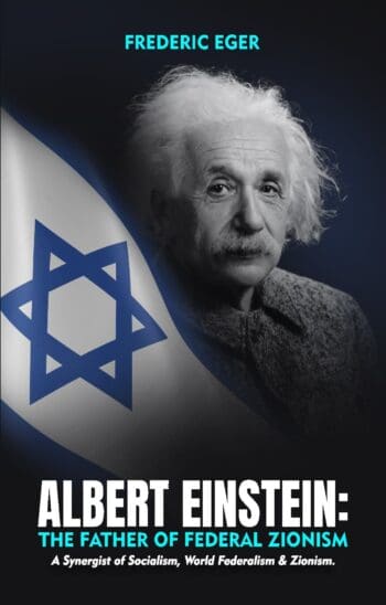 Albert Einstein: The Father of Federal Zionism (Paperback)