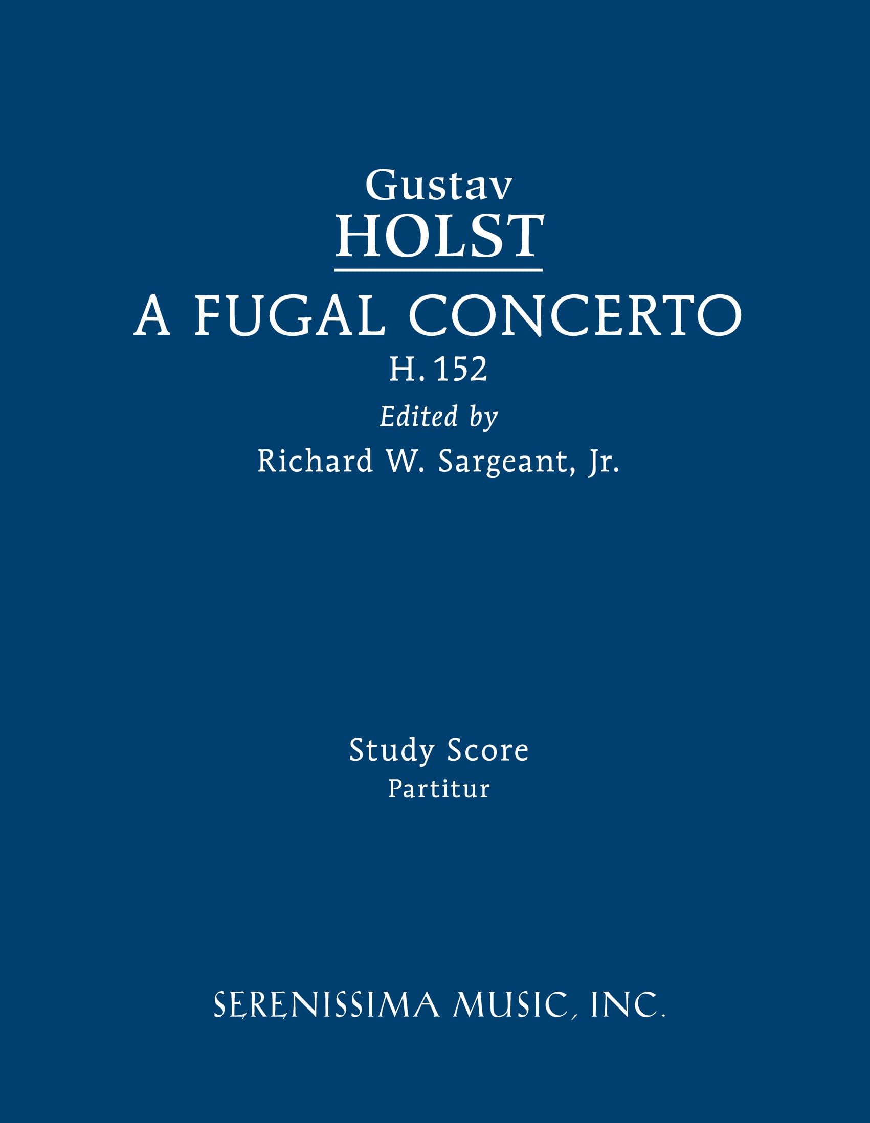 A Fugal Concerto, H.152 (Sargeant)