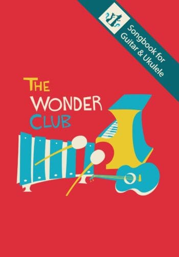 The Wonder Club Songbook for Guitar/Ukulele