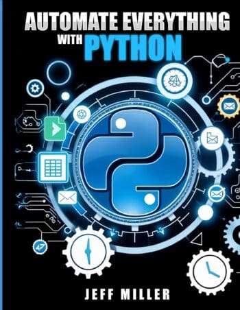 Automate Everything with Python