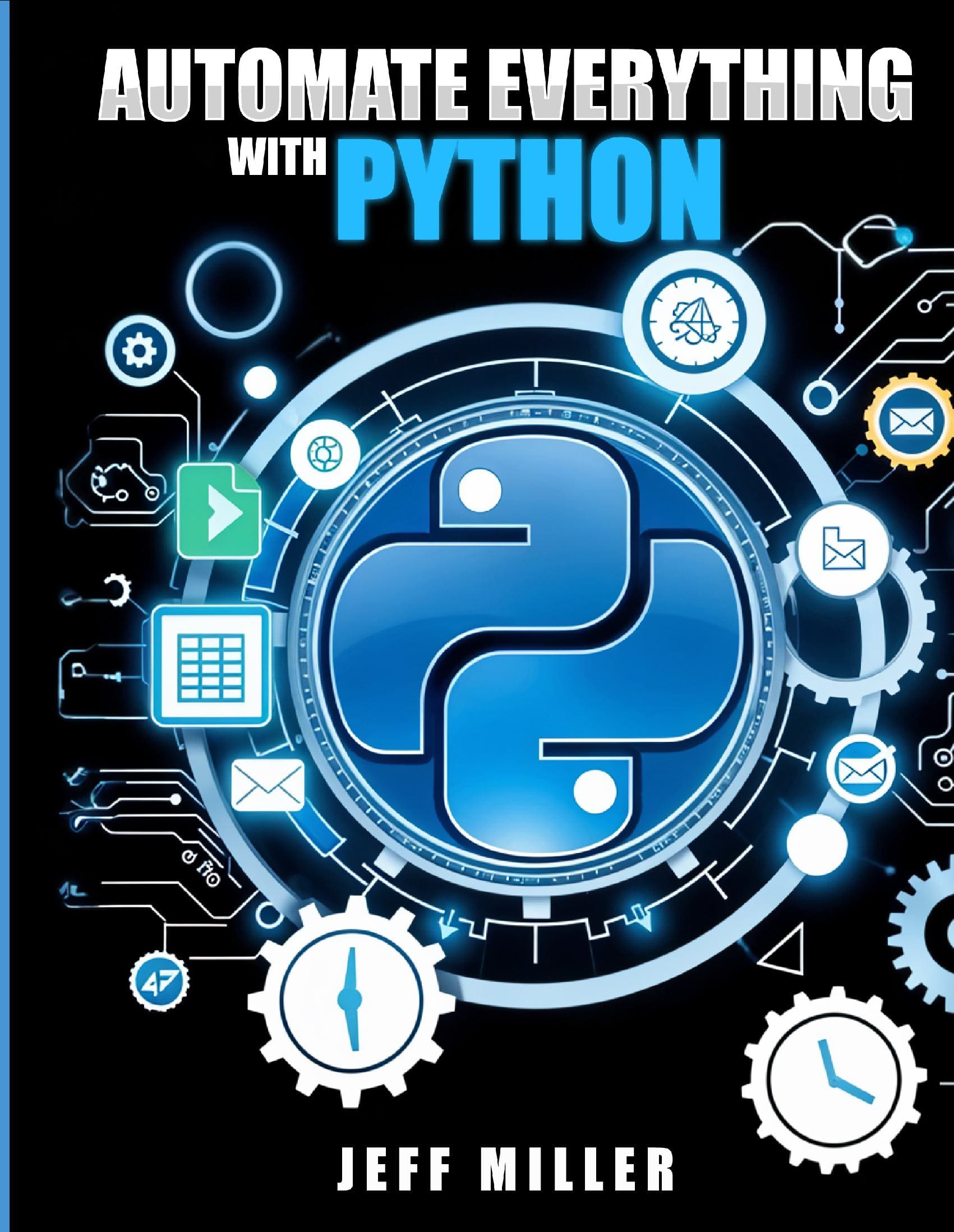Automate Everything with Python