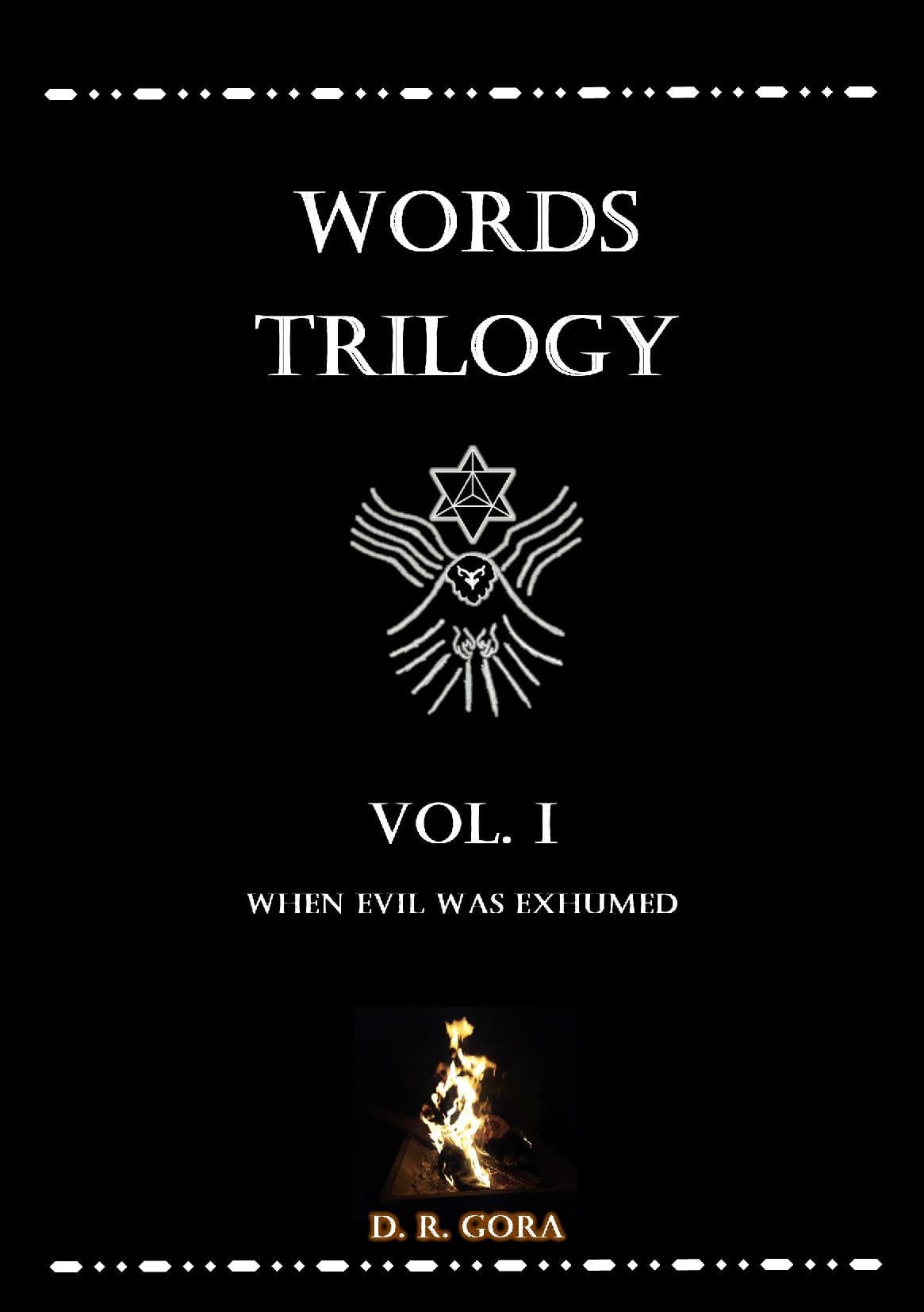 Words Trilogy Vol. I - When Evil Was Exhumed
