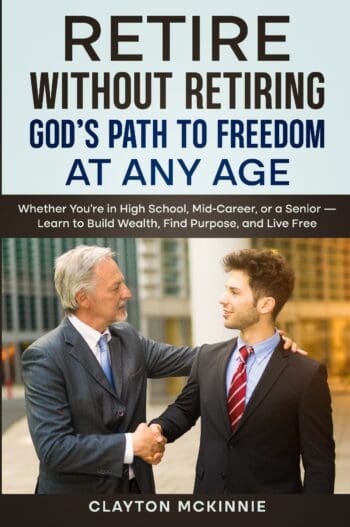 Retire Without Retiring God’s Path to Freedom at Any Age