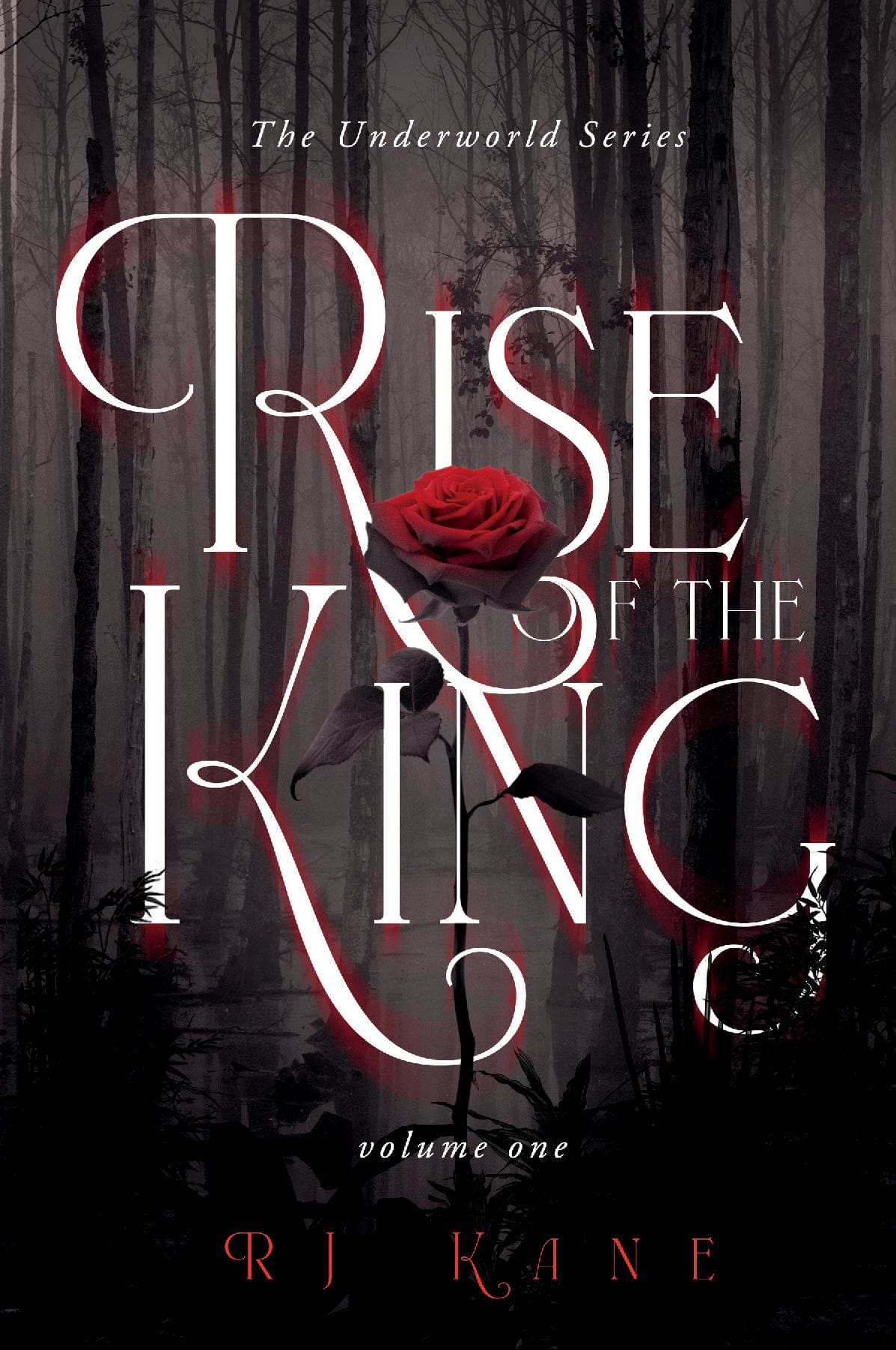 The Underworld Series: Rise of the King Volume One
