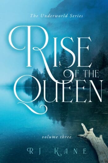 The Underworld Series: Rise of the Queen Volume Three