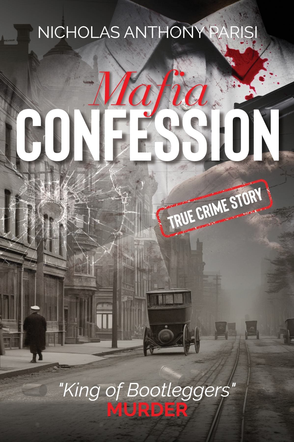 Mafia Confession: "King of Bootleggers" Murder