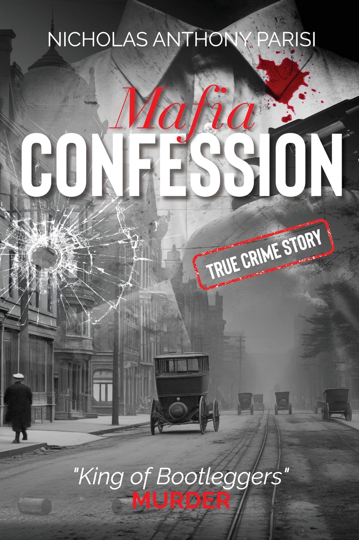 Mafia Confession: "King of Bootleggers" Murder