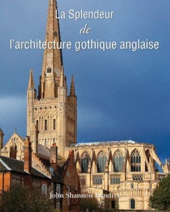 La Splendeur de l’architecture gothique anglaise