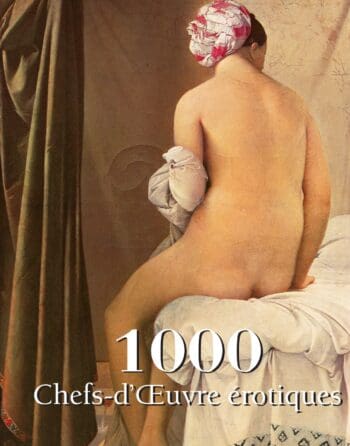 1000 Chefs-d’Œuvre érotiques