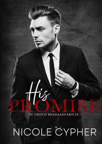His Promise (De Gruco Misdaadfamilie Boek 1)