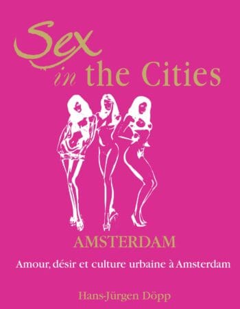 Sex In The Cities-Amsterdam