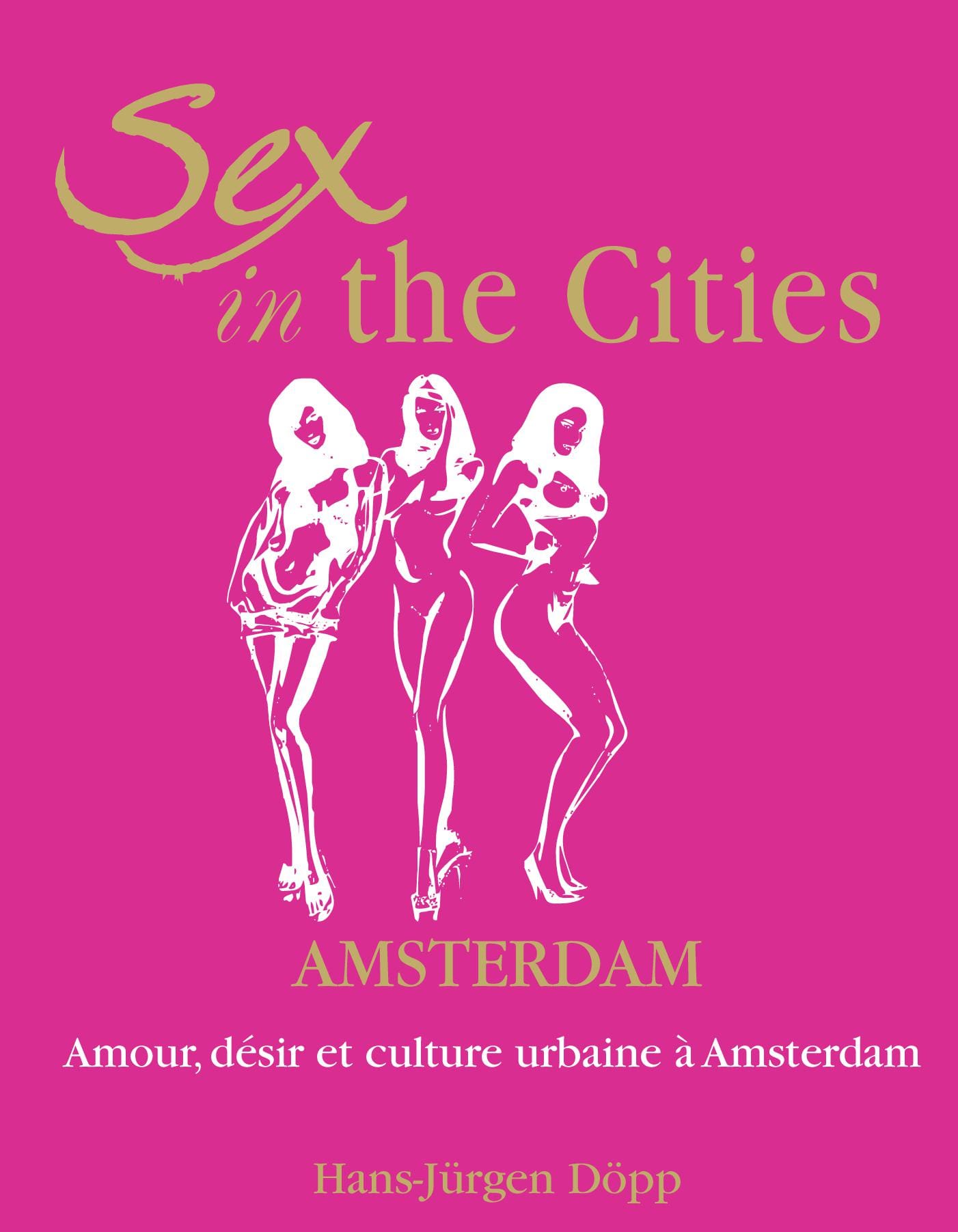 Sex In The Cities-Amsterdam
