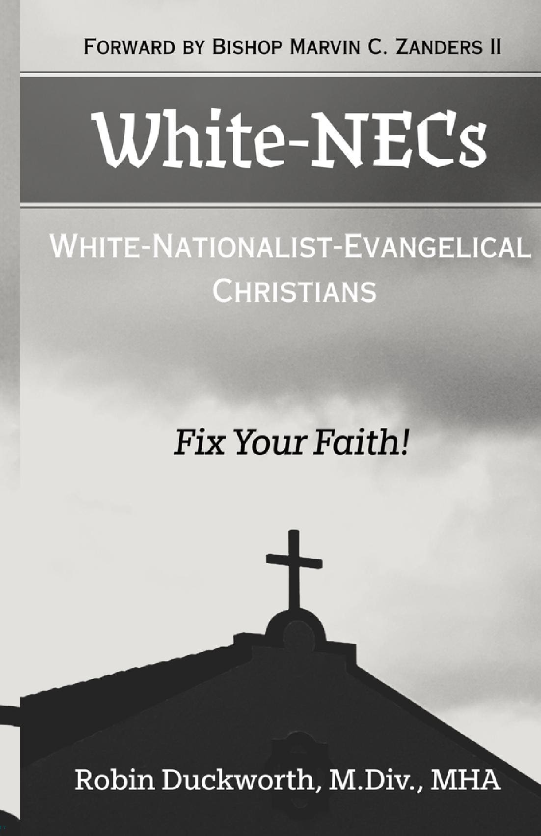 White-NECs: White Nationalist Evangelical Christians