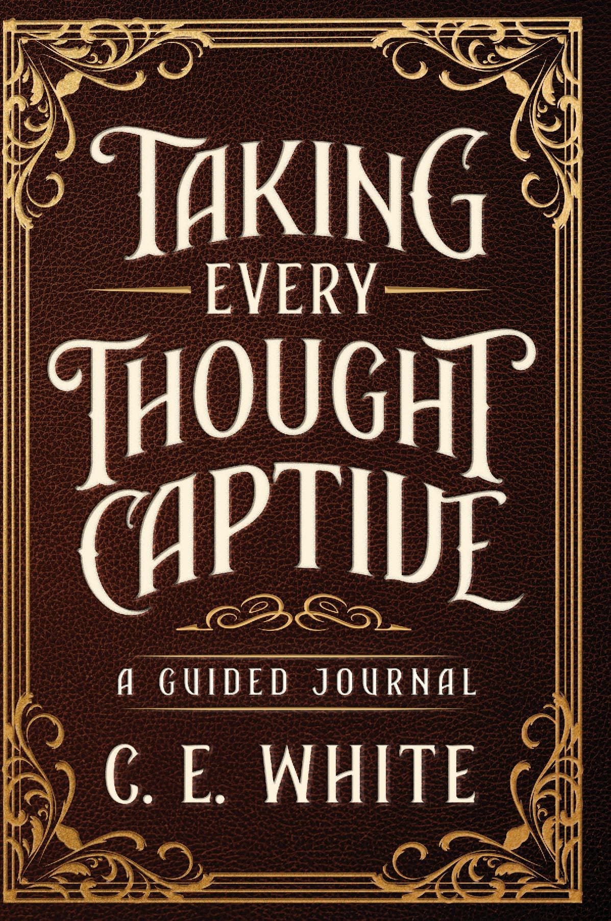 Taking Every Thought Captive
