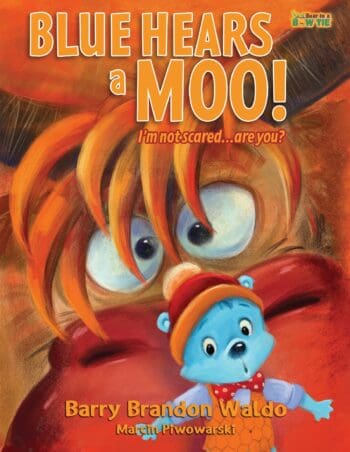 BLUE HEARS a MOO! I'm Not Scared...Are You?