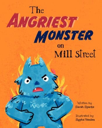 The Angriest Monster on Mill Street