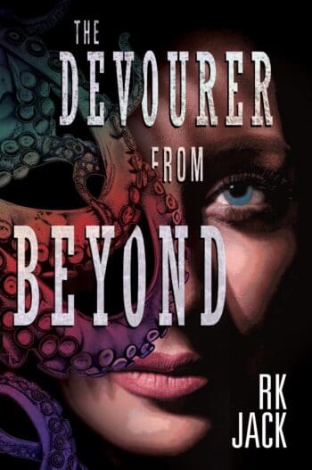The Devourer From Beyond (The Occult Strike Team Series – Book 1)