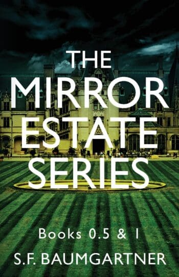 The Mirror Estate Series: Books 0.5 & 1