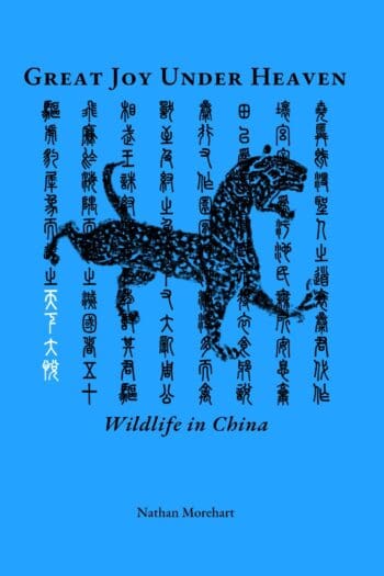 Great Joy Under Heaven: Wildlife in China