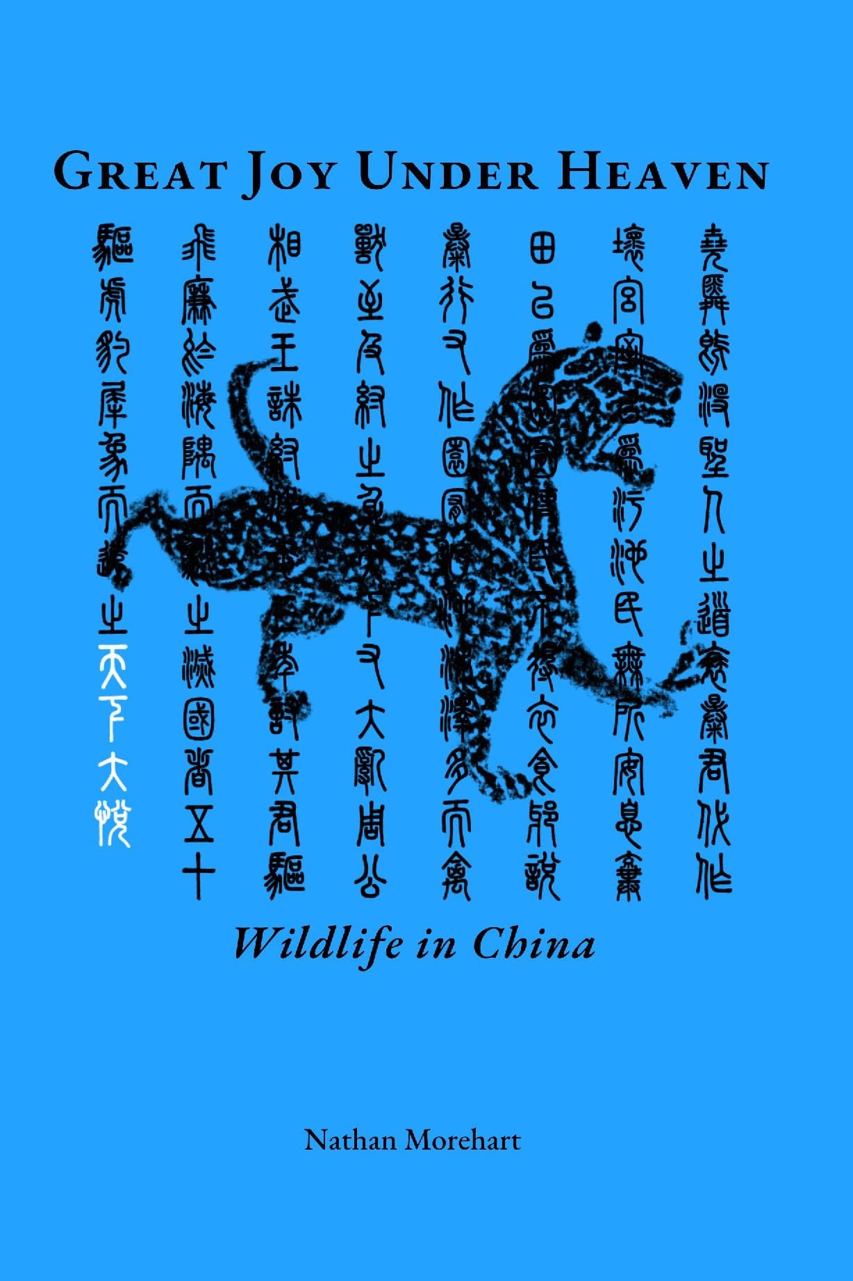 Great Joy Under Heaven: Wildlife in China