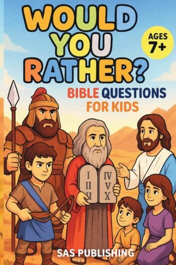 Would You Rather? Bible Questions for kids