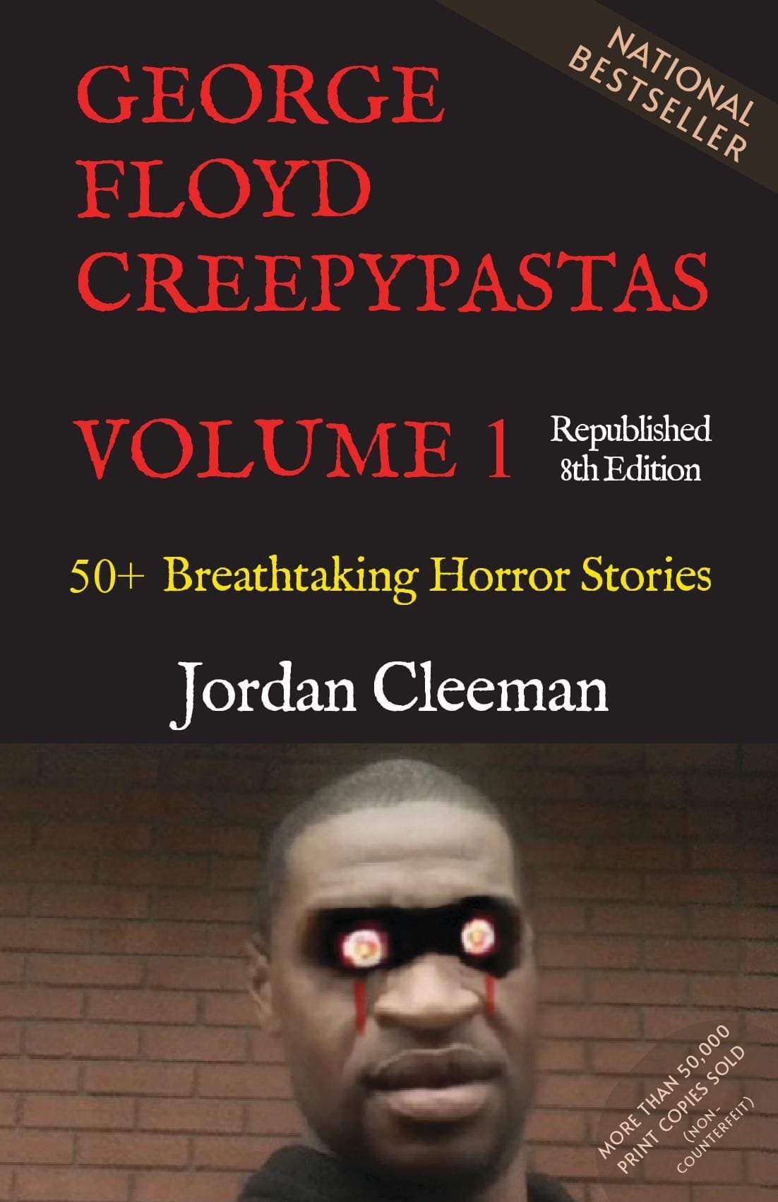 George Floyd Creepypastas Volume 1