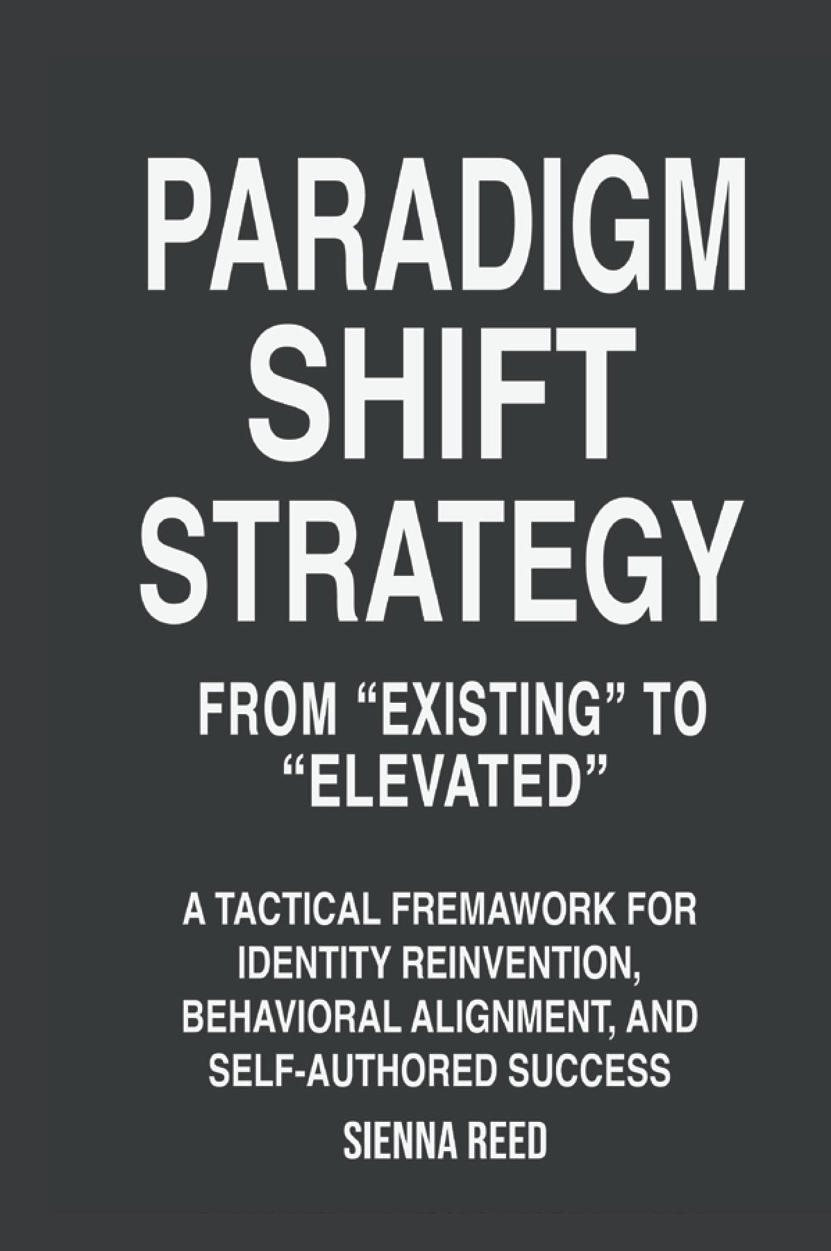 Paradigm Shift Strategy