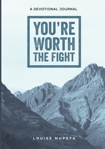 You're Worth The Fight: A Devotional Journal