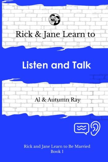 Rick and Jane Learn to Listen and Talk
