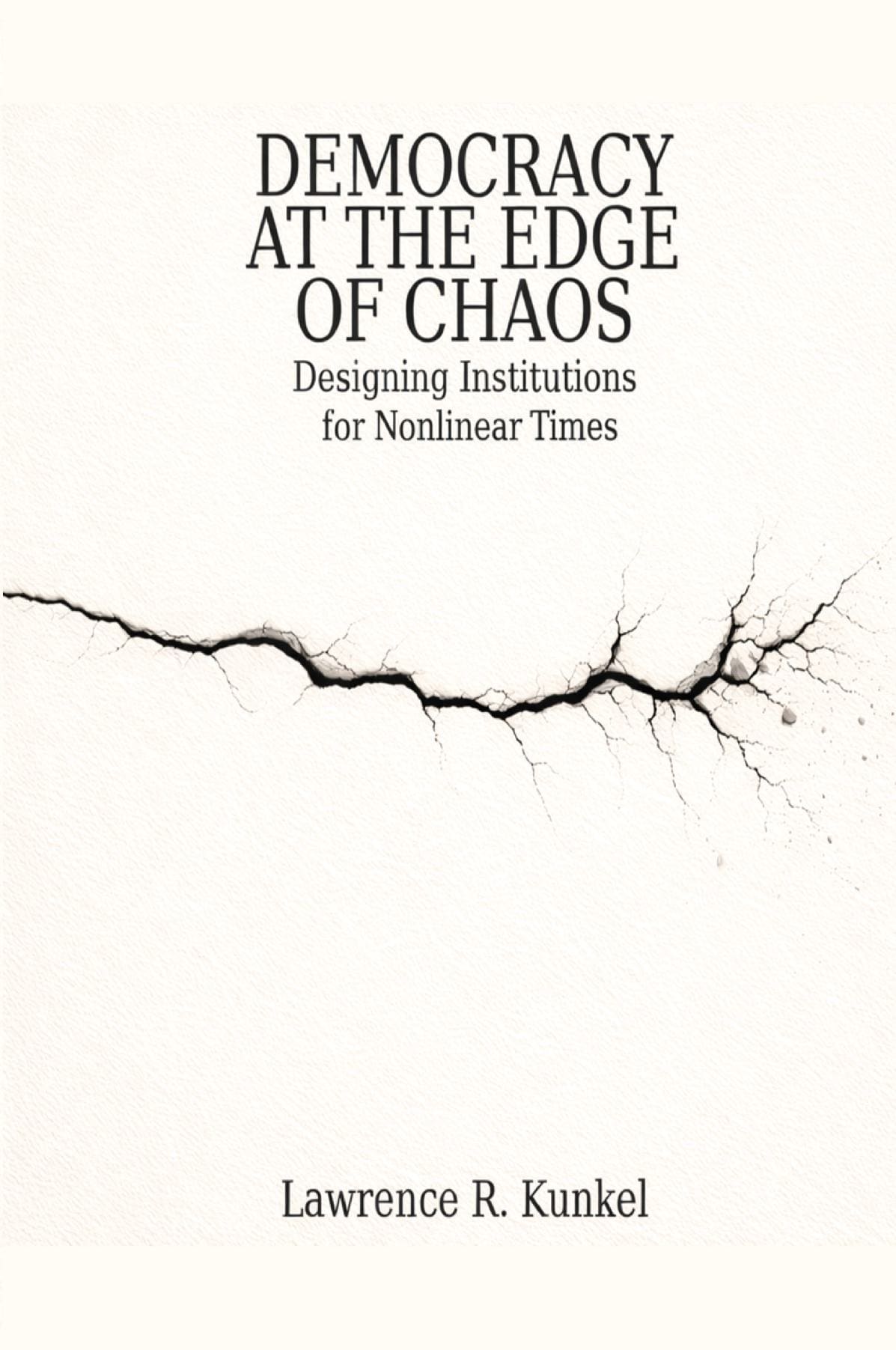 Democracy at the Edge of Chaos