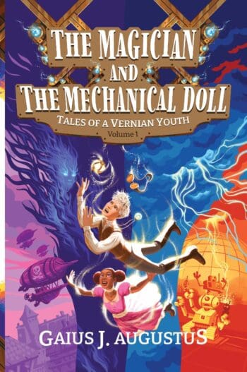 The Magician and the Mechanical Doll, Tales of a Vernian Youth Volume 1