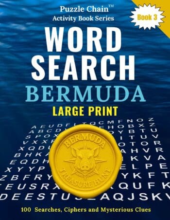 Word Search LARGE PRINT - Puzzle Chain Activity Series Book 3 - Bermuda