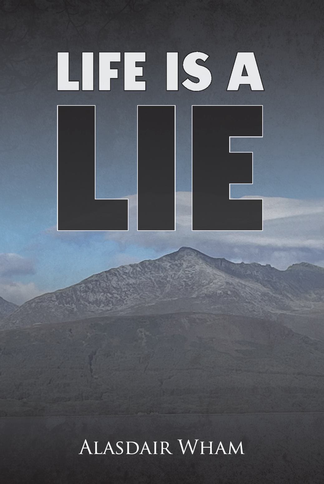 Life is a Lie