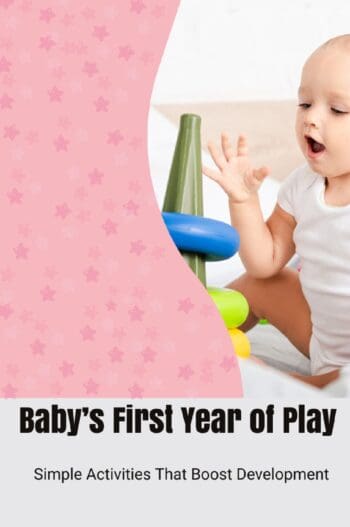 Baby’s First Year of Play