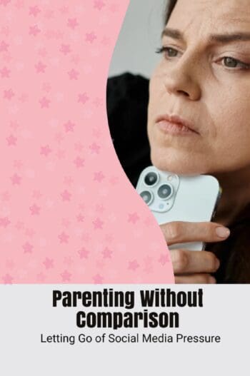Parenting Without Comparison