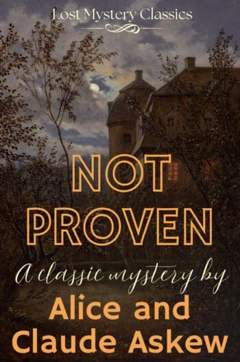 Not Proven: Lost Mystery Classics