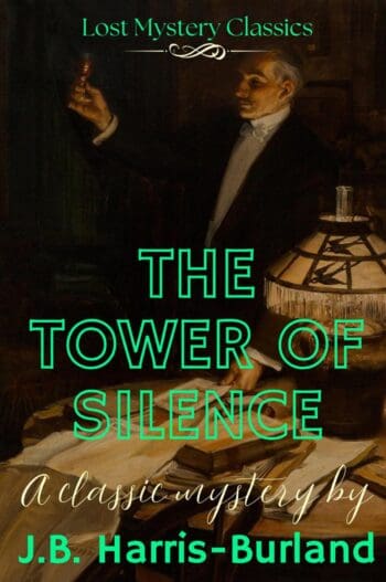 The Tower of Silence: Lost Mystery Classics