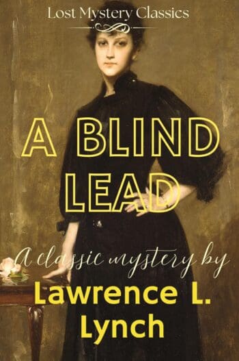 A Blind Lead: Lost Mystery Classics