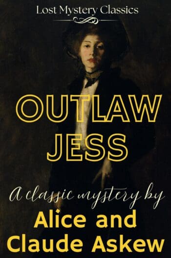 Outlaw Jess: Lost Mystery Classics