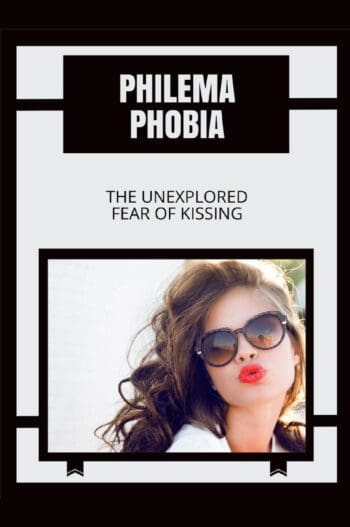 Philemaphobia