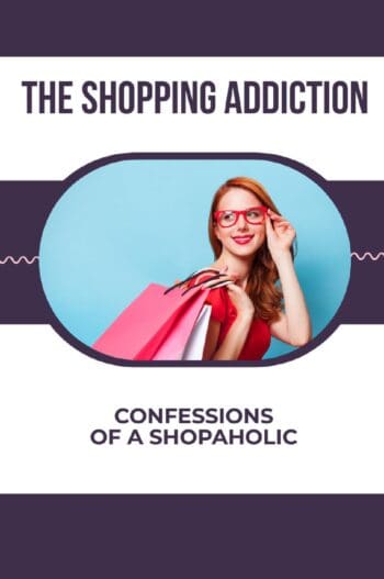 The Shopping Addiction