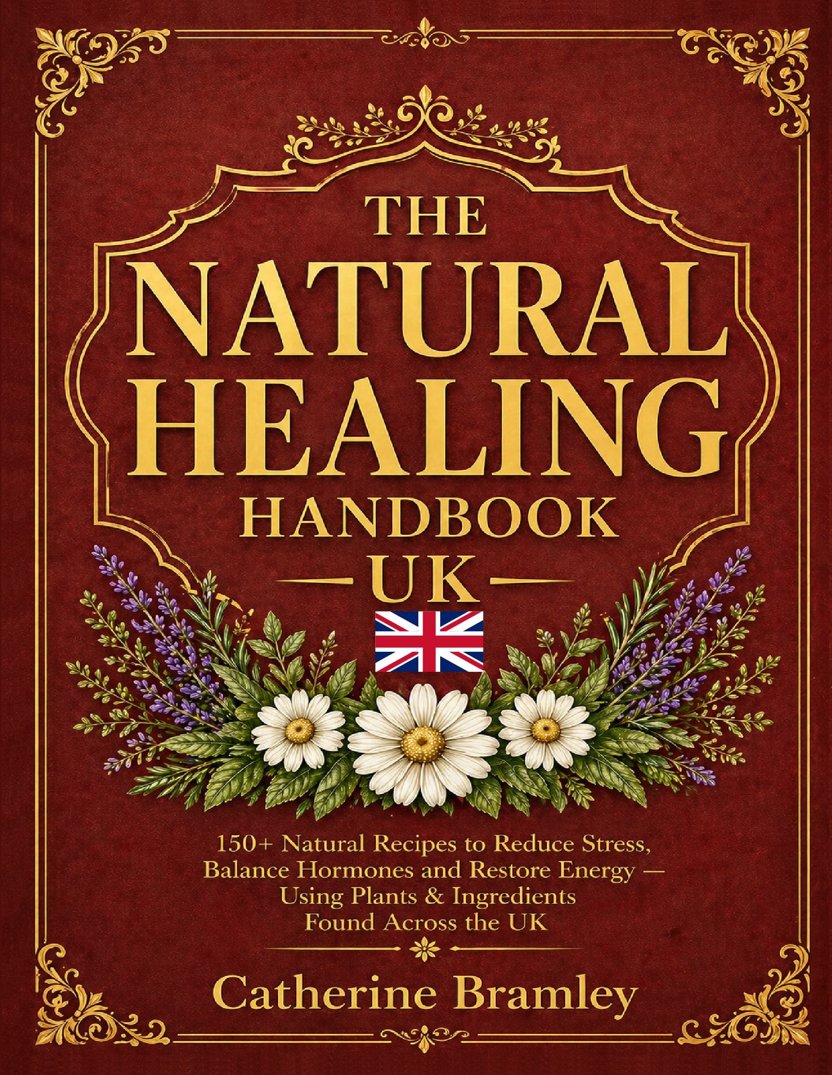The Natural Healing Handbook UK
